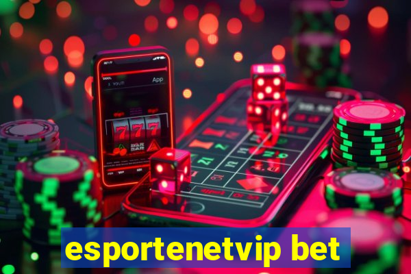 esportenetvip bet